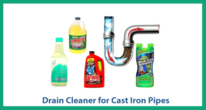 5 Best Drain Cleaner for Cast Iron Pipes in 2024 [Safe]